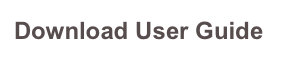 Download User Guide